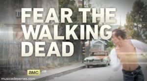Músicas Fear The Walking Dead