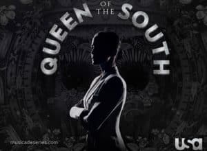Músicas Queen Of The South Rainha do Sul