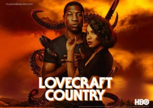 Músicas de Lovecraft Country HBO
